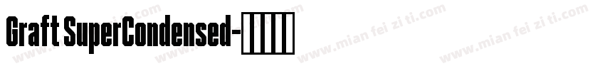 Graft SuperCondensed字体转换